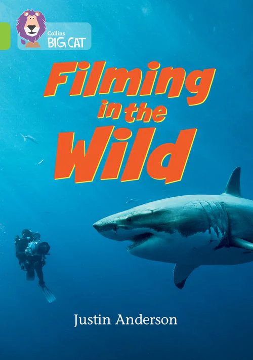 Collins Big Cat - Filming in the Wild: Band 11/Lime