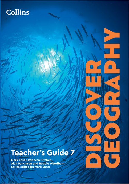 Collins Discover Geography - Discover Geography Teacher’s Guide 7
