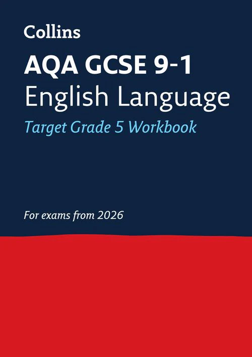 Collins GCSE Grade 9-1 Revision - AQA GCSE 9-1 English Language Exam Practice Workbook (Grade 5): Ideal for the 2026 and 2027 exams (Second edition)