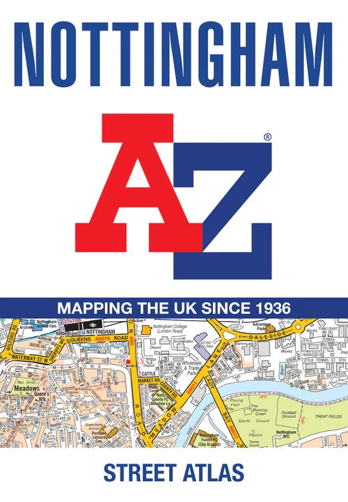 Nottingham A-Z Street Atlas: Navigate your way around Nottingham with ease using trusted mapping (A5) (Tenth edition)