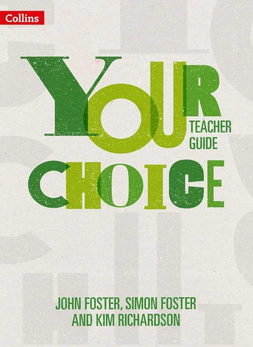 Your Choice - Your Choice Teacher Guide: The whole-school solution for PSHE including Relationships, Sex and Health Education (Download edition)