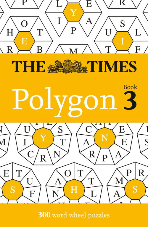 The Times Puzzle Books - The Times Polygon Book 3: 300 word wheel puzzles