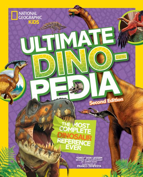 National Geographic Kids - Ultimate Dinosaur Dinopedia: (Second edition)