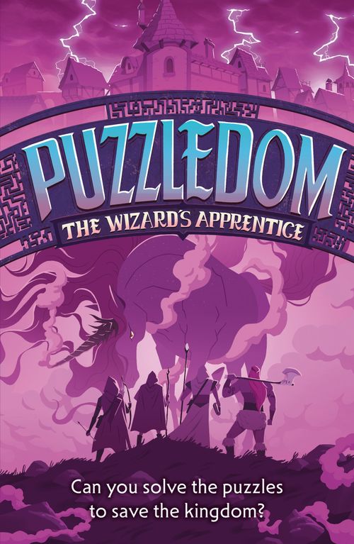 Puzzledom - The Wizard’s Apprentice: Can you save the kingdom in this exciting fantasy puzzle book?