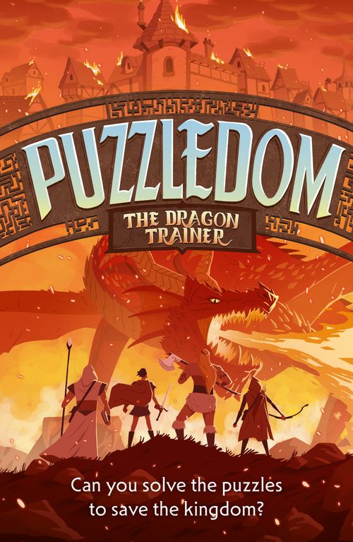 Puzzledom - The Dragon Trainer: Can you save the kingdom in this exciting fantasy puzzle book?