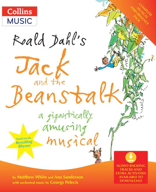 Collins Musicals - Roald Dahl's Jack and the Beanstalk (BOOK + DOWNLOAD): A gigantically amusing musical