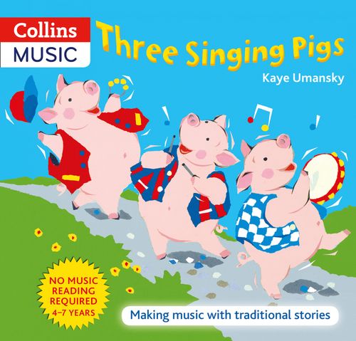 The Threes - Three Singing Pigs: Making Music with Traditional Stories