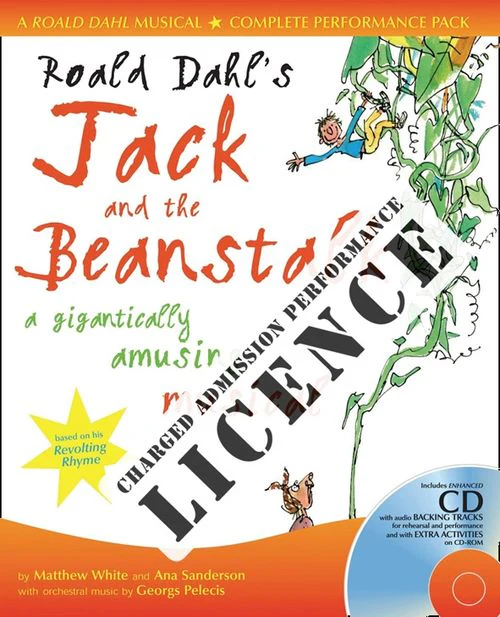 Collins Musicals - Roald Dahl's Jack and the Beanstalk Performance Licence (Admission fee): For public performances at which an admission fee is charged