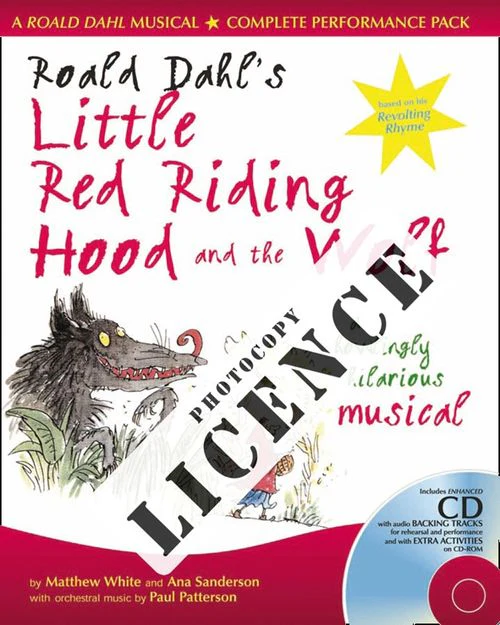 Collins Musicals - Roald Dahl's Little Red Riding Hood and the Wolf Photocopy Licence: For private performances which require photocopying of material