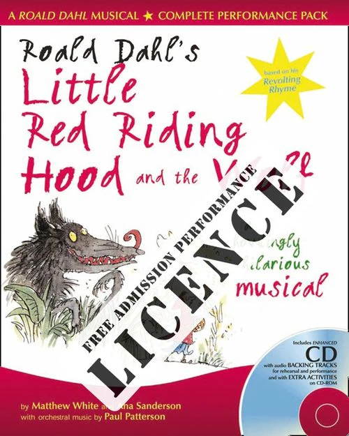 Collins Musicals - Roald Dahl's Little Red Riding Hood and the Wolf Performance Licence (No admission fee): For public performances at which no admission fee is charged