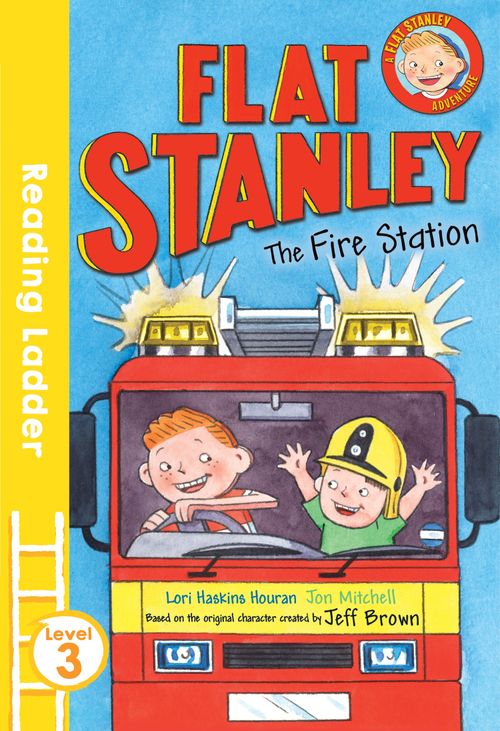 Reading Ladder Level 3 - Flat Stanley and the Fire Station