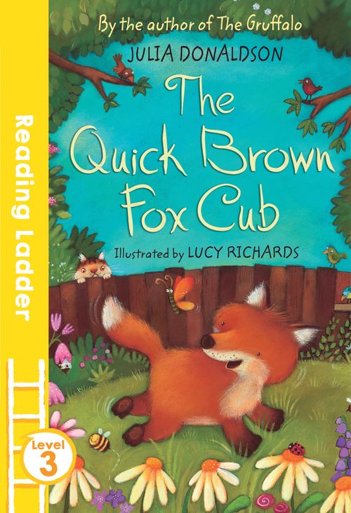 Reading Ladder Level 3 - The Quick Brown Fox Cub
