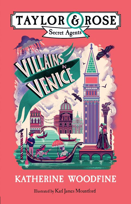 Taylor and Rose Secret Agents - Villains in Venice