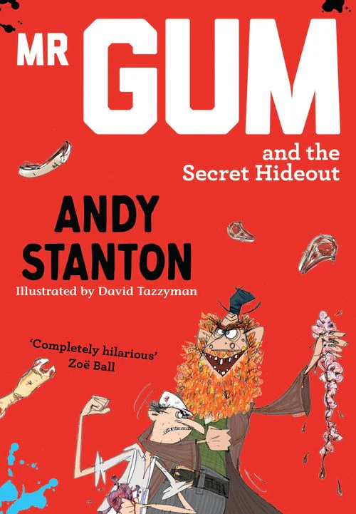Mr Gum - Mr Gum and the Secret Hideout