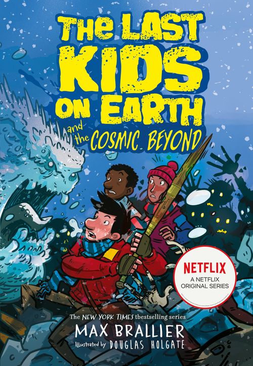 The Last Kids on Earth - The Last Kids on Earth and the Cosmic Beyond