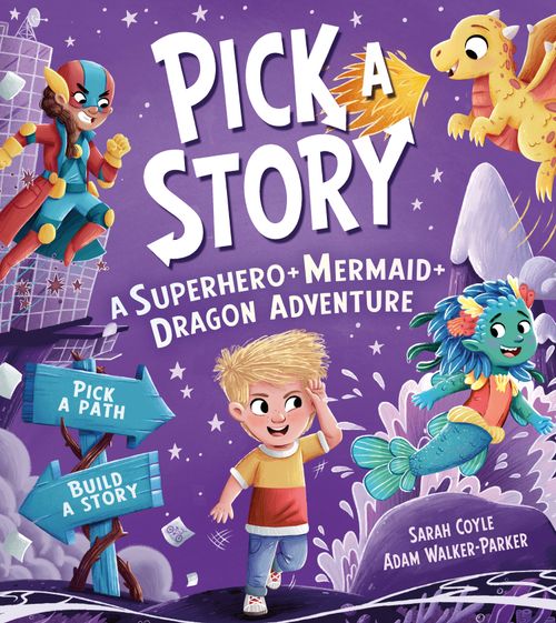 Pick a Story - Pick a Story: A Superhero Mermaid Dragon Adventure