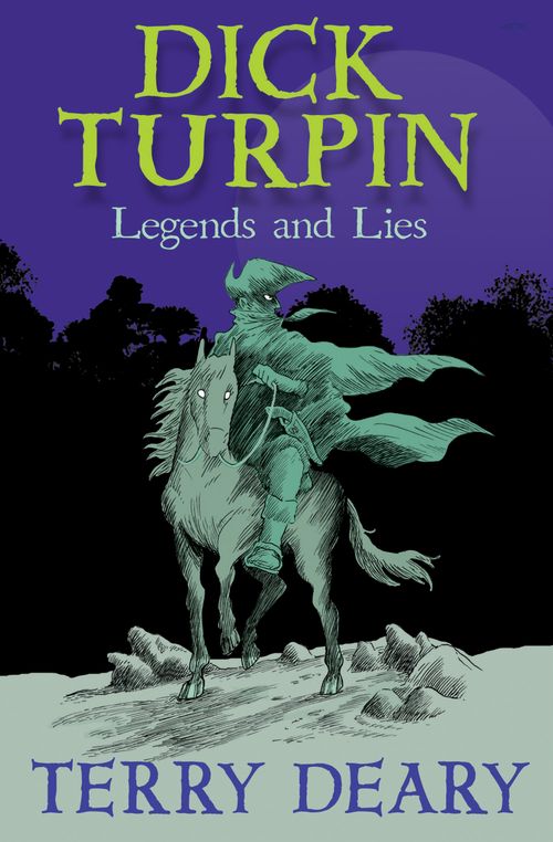 Dick Turpin: Legends and Lies (New Second edition)