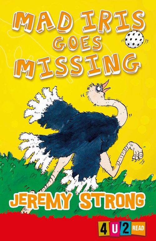 Mad Iris Goes Missing: (New First edition)