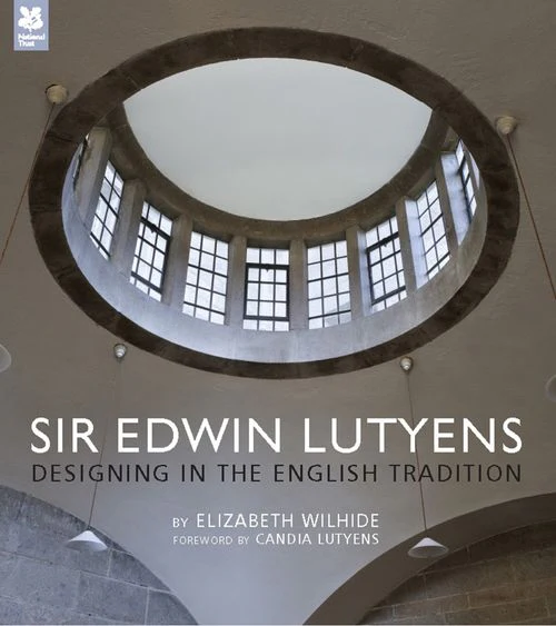 National Trust History & Heritage - Sir Edwin Lutyens: Designing in the English Tradition (Second edition)