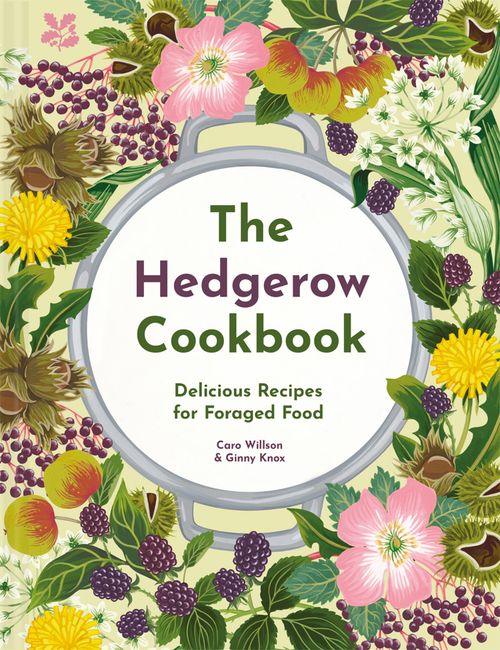 The Hedgerow Cookbook: Delicious Recipes for Foraged Food - Image 5