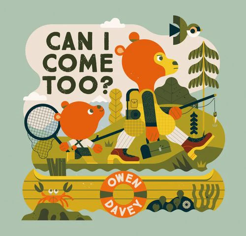 Can I Come Too?: (New First edition)