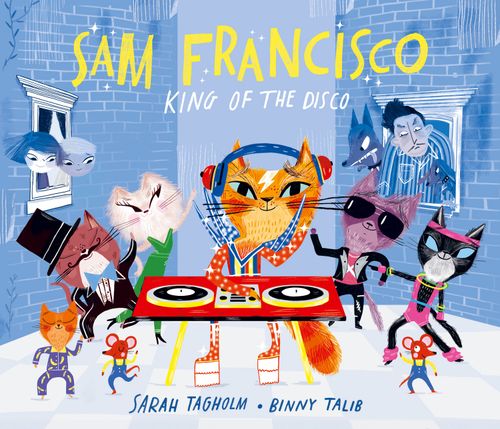 Sam Francisco, King of the Disco: (First edition)